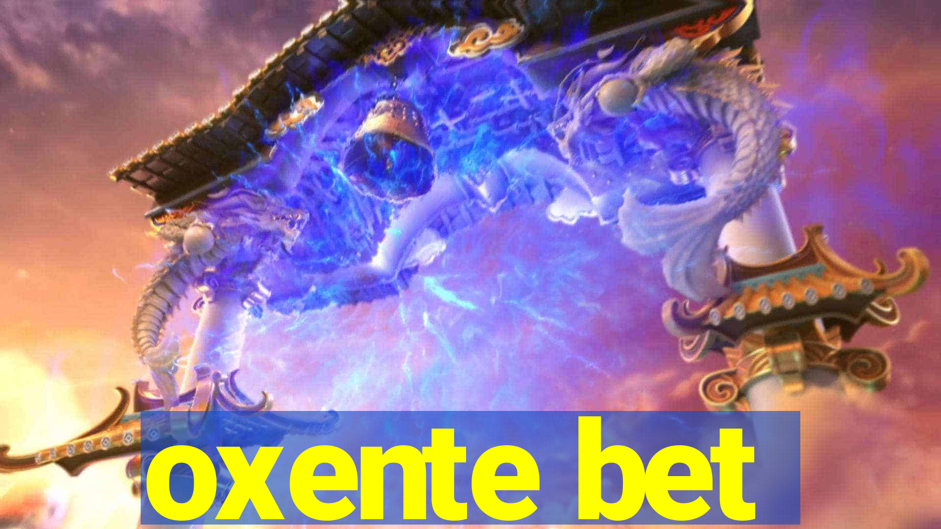 oxente bet