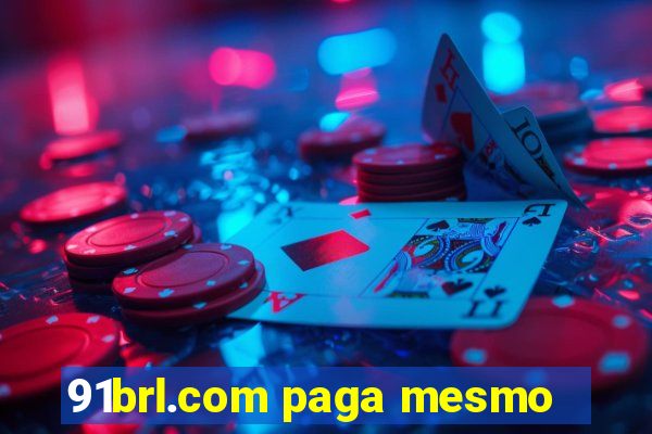91brl.com paga mesmo