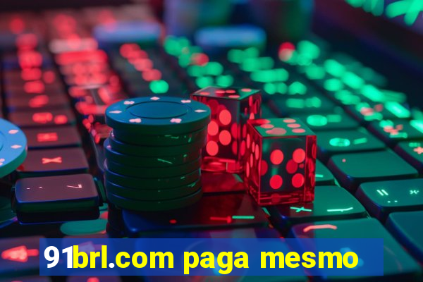 91brl.com paga mesmo