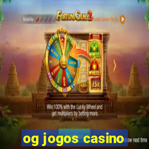 og jogos casino