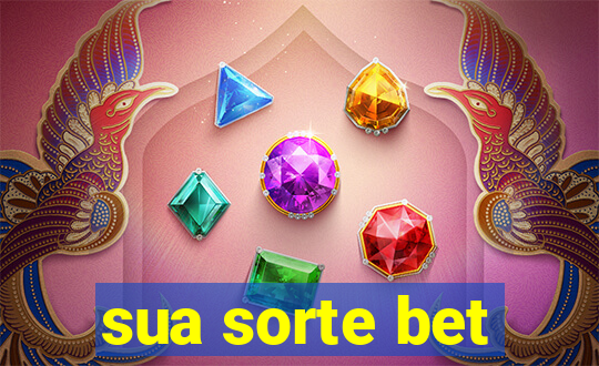sua sorte bet
