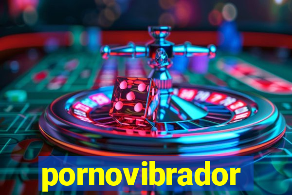pornovibrador