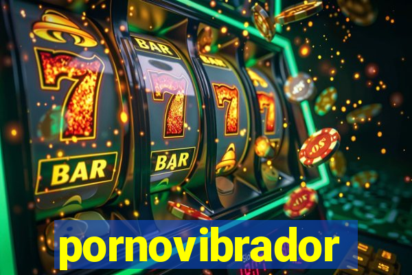 pornovibrador