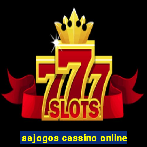 aajogos cassino online
