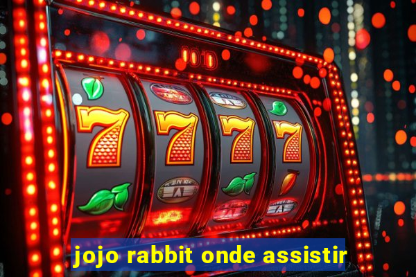 jojo rabbit onde assistir