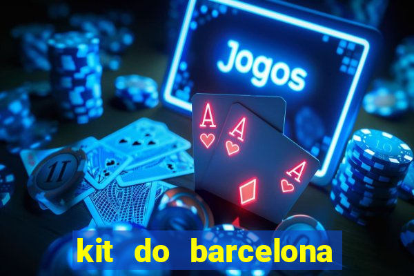 kit do barcelona dls 2017