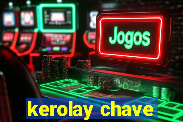 kerolay chave
