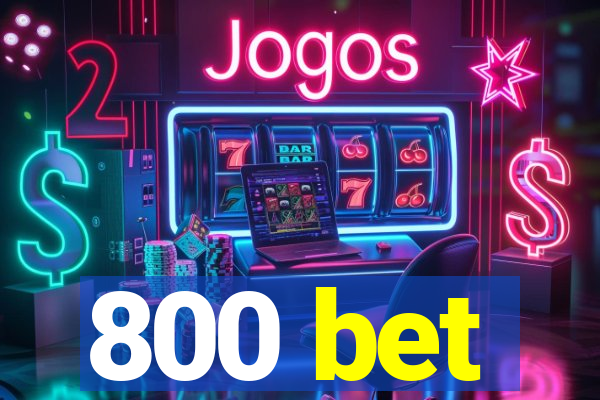 800 bet