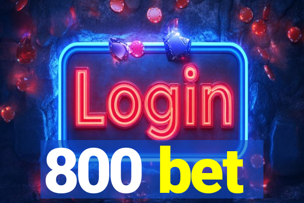 800 bet