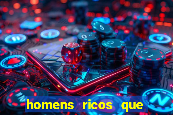 homens ricos que querem bancar whatsapp 2024
