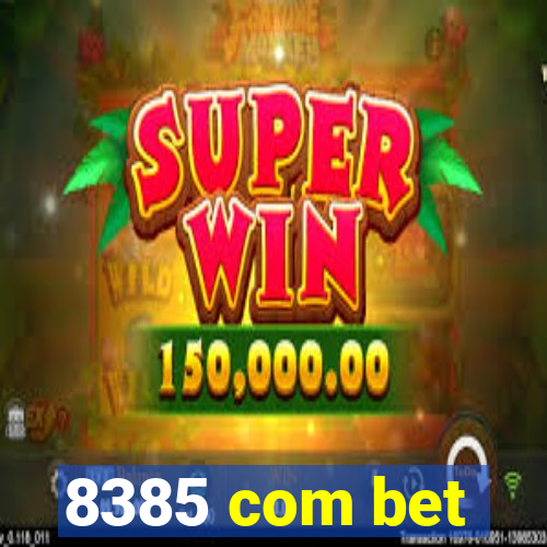 8385 com bet