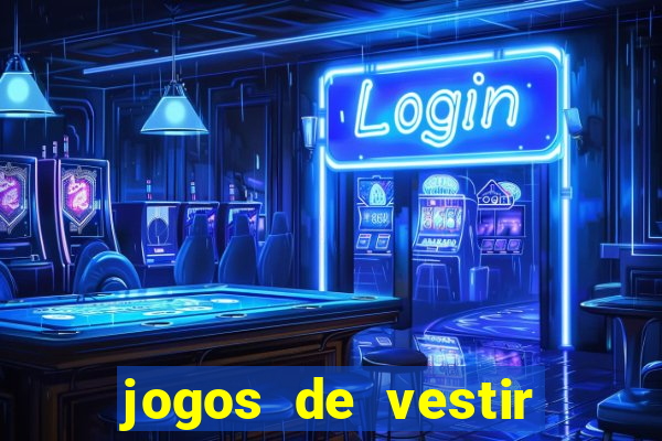 jogos de vestir pessoas ricas
