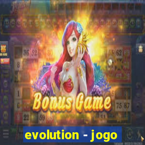 evolution - jogo