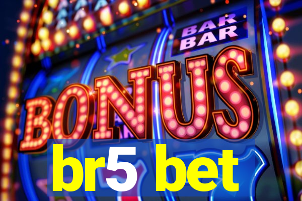 br5 bet