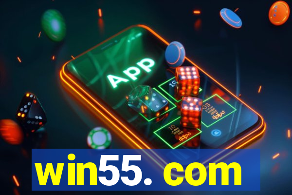 win55. com