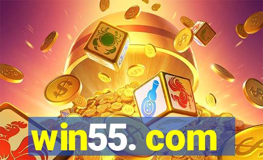 win55. com