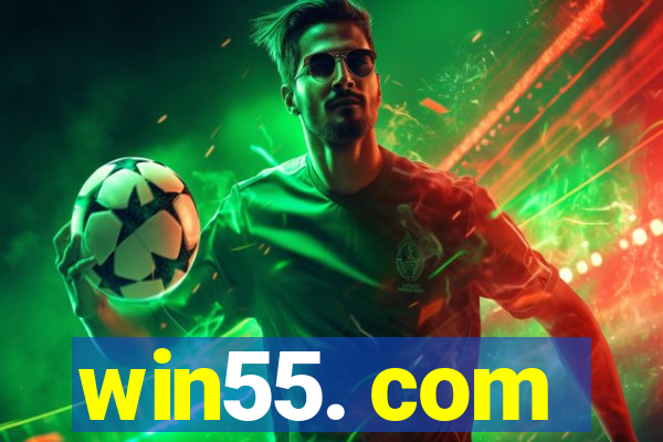 win55. com
