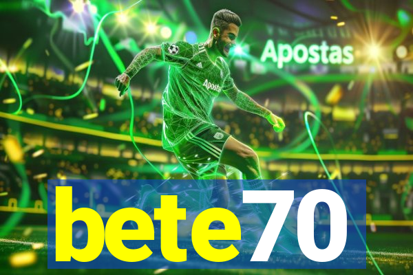 bete70