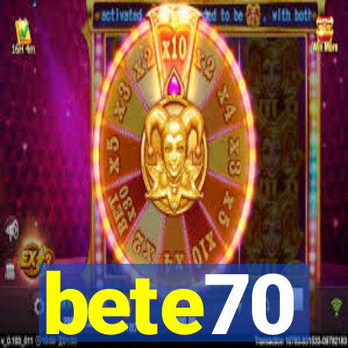 bete70