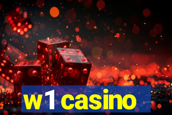 w1 casino