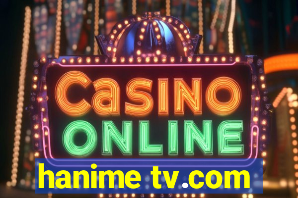 hanime tv.com