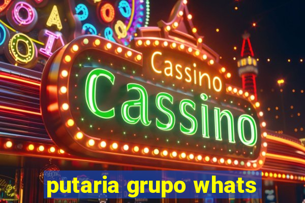 putaria grupo whats