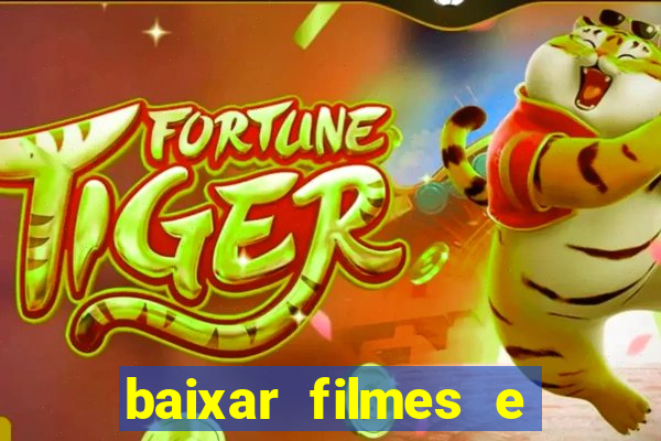baixar filmes e series mp4