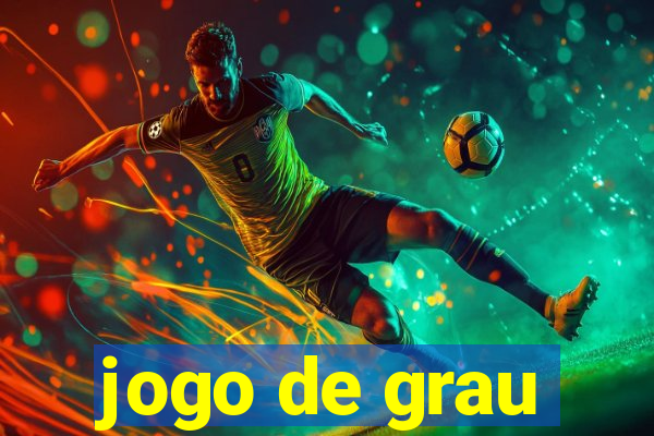 jogo de grau