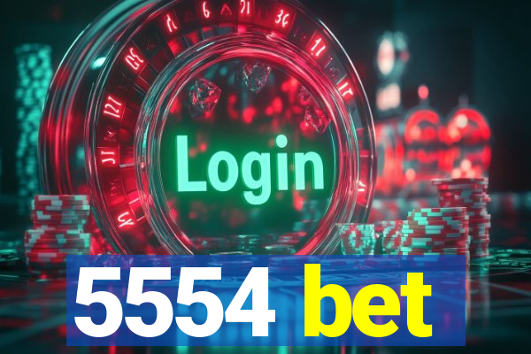 5554 bet