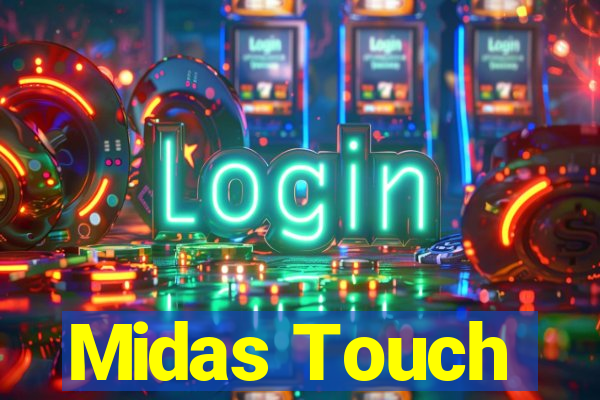 Midas Touch