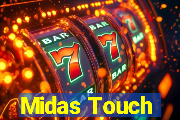 Midas Touch