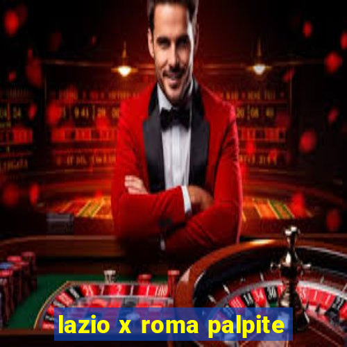 lazio x roma palpite