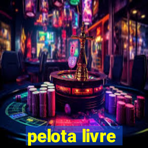 pelota livre