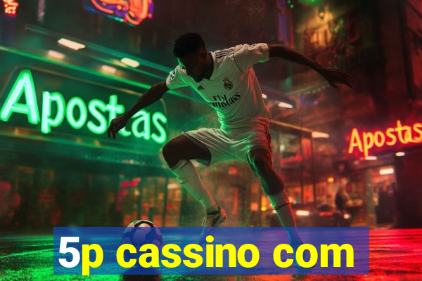 5p cassino com