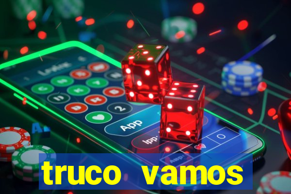 truco vamos torneios online