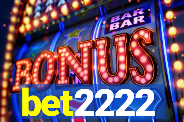 bet2222