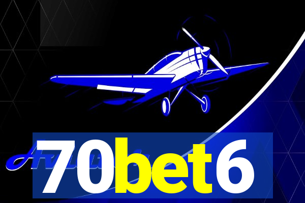70bet6