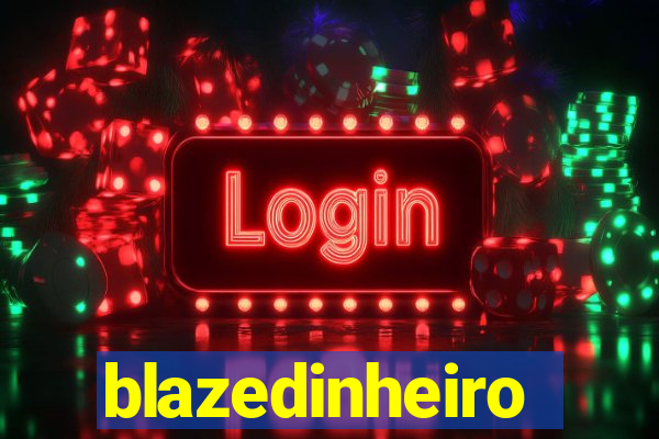 blazedinheiro