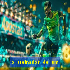 o treinador de um time de futebol resolveu dispensar os dois jogadores mais velhos