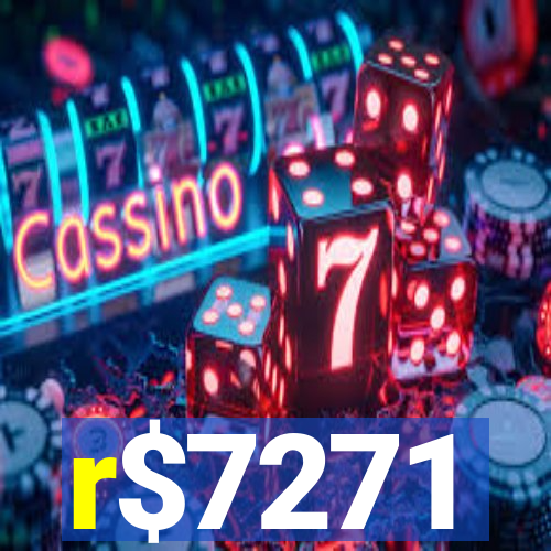 r$7271