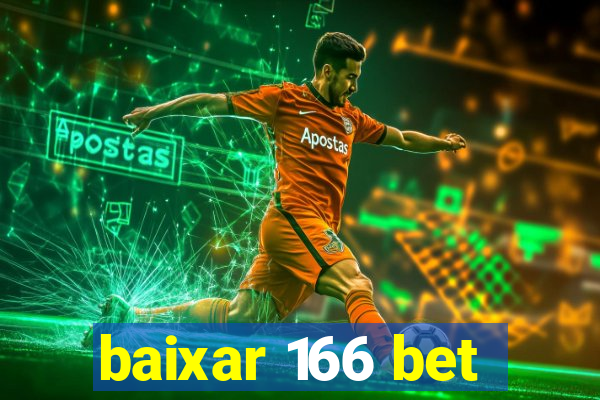 baixar 166 bet