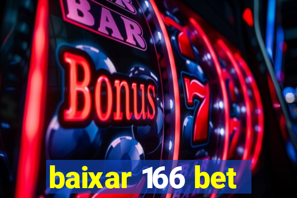 baixar 166 bet