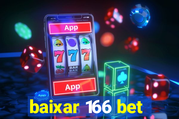 baixar 166 bet
