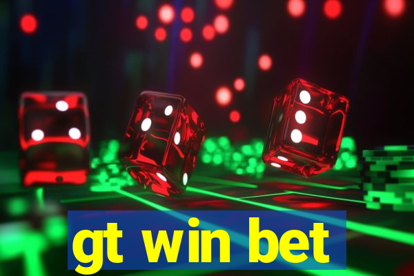 gt win bet