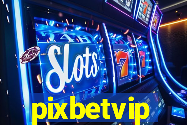 pixbetvip