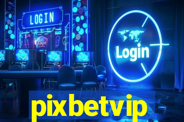 pixbetvip