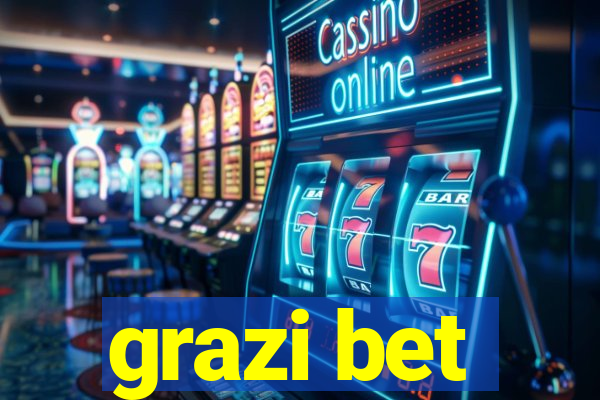 grazi bet