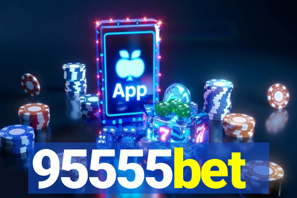95555bet