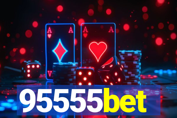 95555bet