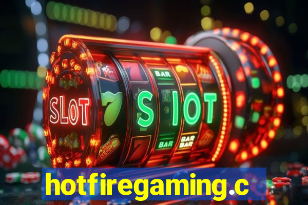 hotfiregaming.com